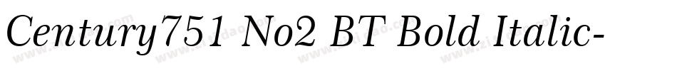 Century751 No2 BT Bold Italic字体转换
